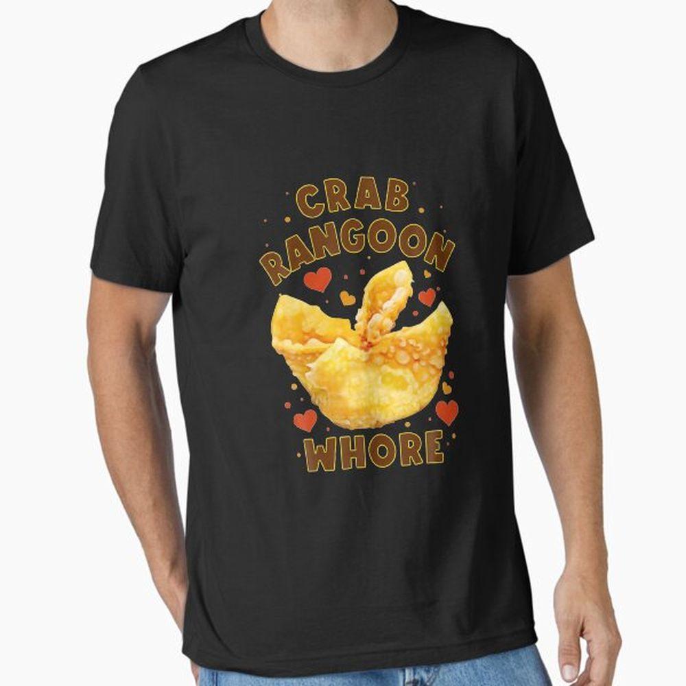Crab Rangoon Whore Crab Rangoon Lovers Shirt Crab Rangoon Whore Crab Rangoon Lovers Shirt