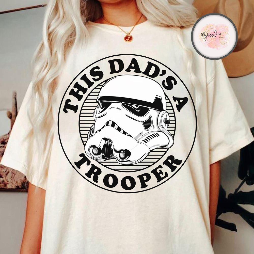 Disney Star Wars This Dads A Trooper Awesome Shirt Disney Star Wars This Dads A Trooper Awesome Shirt