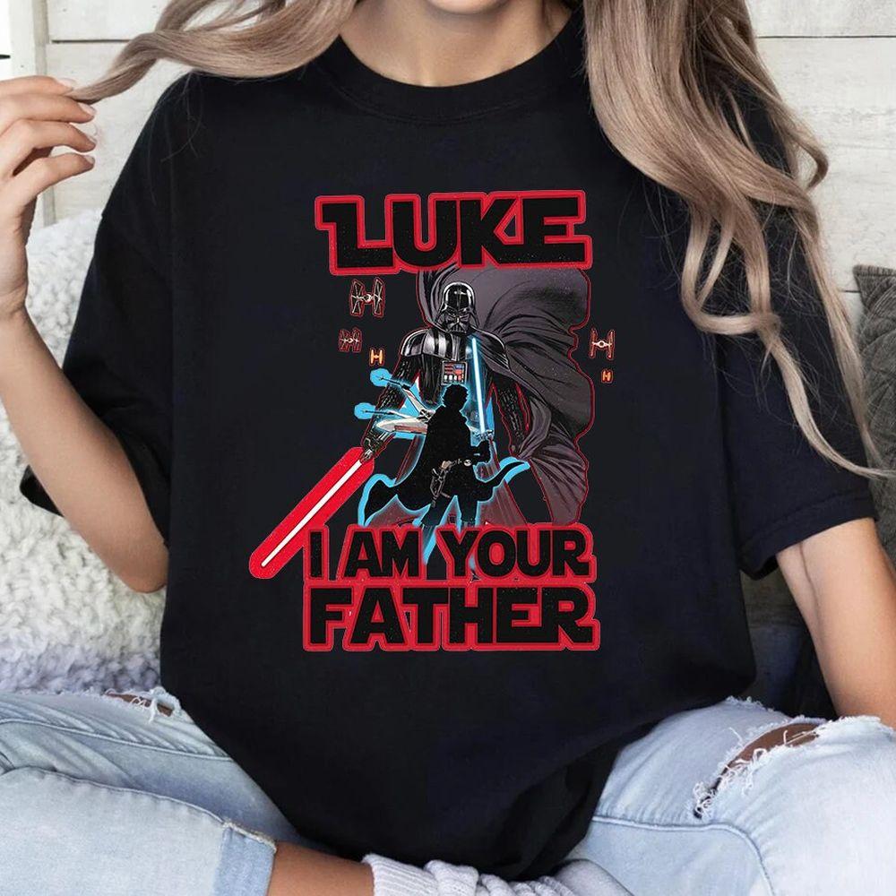 Funny Star Wars Quotes Darth Vader Luke I Am Your Father Fathers Day Shirt Funny Star Wars Quotes Darth Vader Luke I Am Your Father Fathers Day Shirt