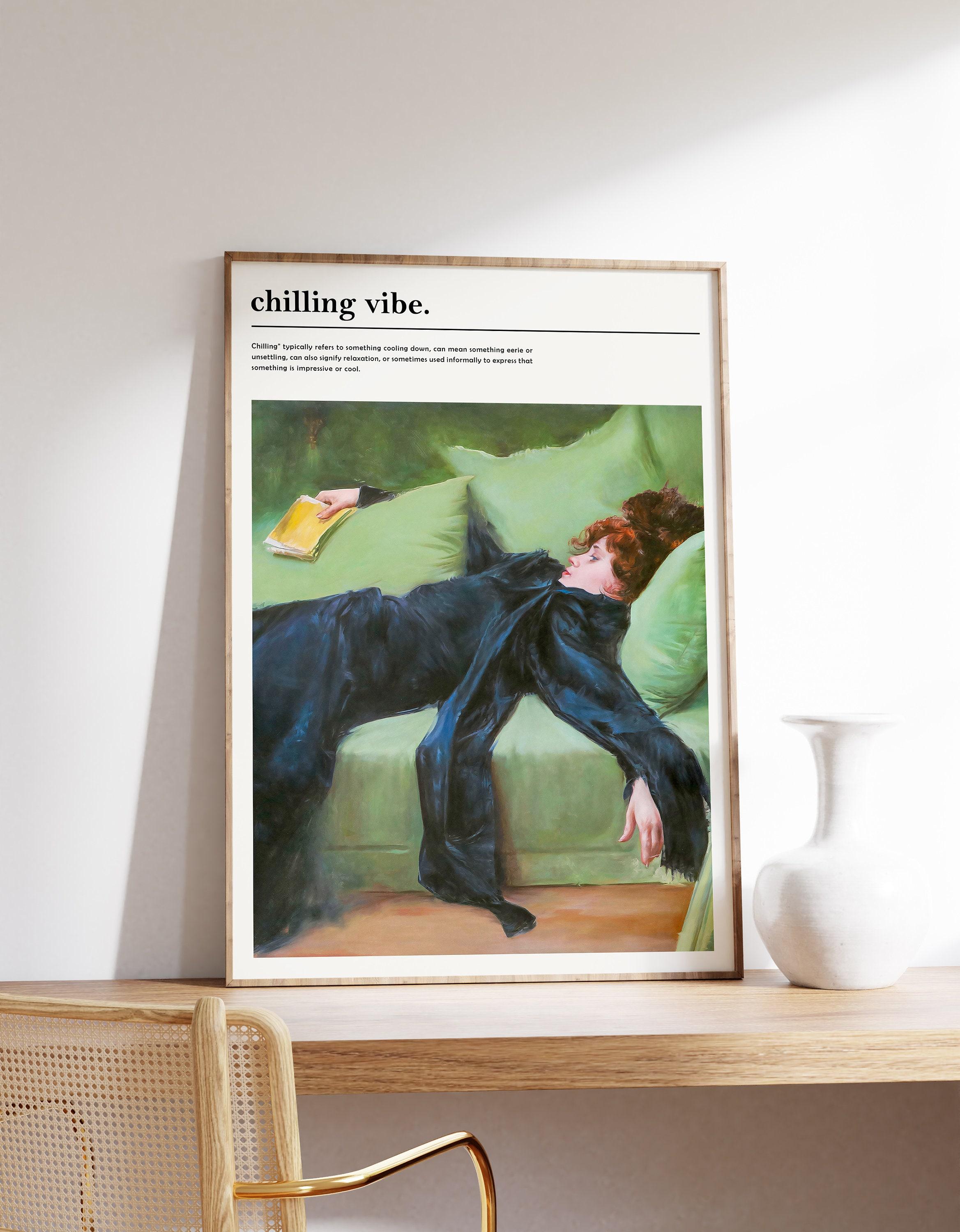 Chill Modern Trending Style Poster (No Frame)