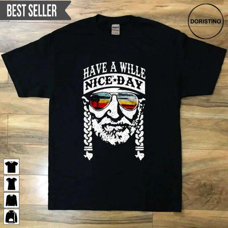 Willie Nelson Have A Willie Nice Day 1933 Unisex Tshirt Willie Nelson Have A Willie Nice Day 1933 Unisex Tshirt