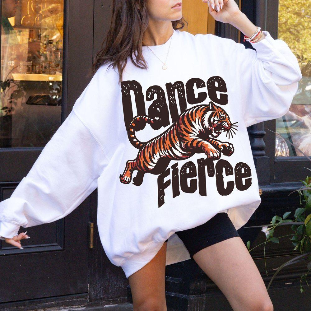Dance Fierce Tiger Awesome Shirt