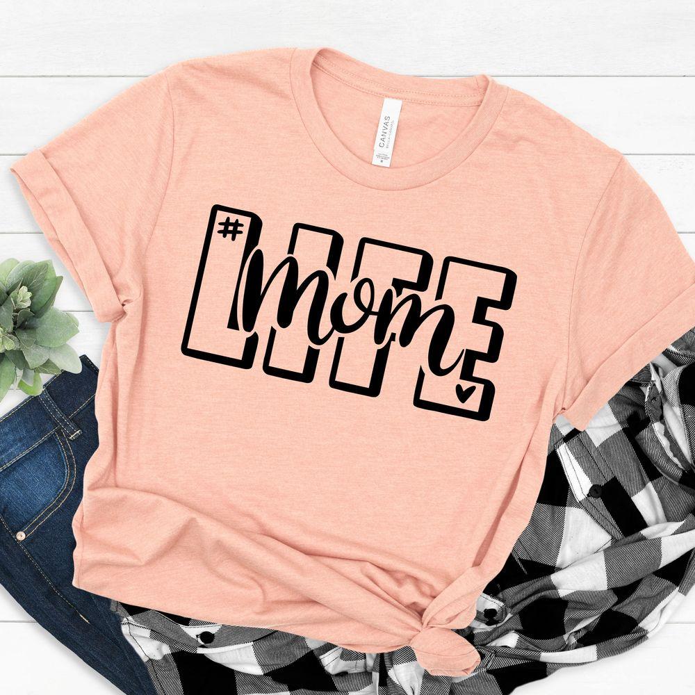 Mom Life Shirt