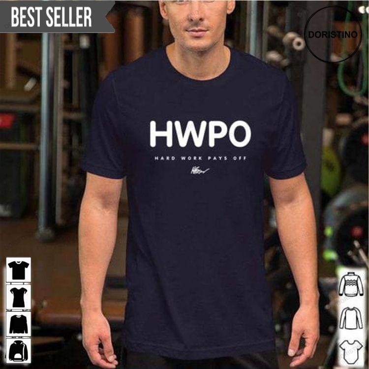 Mat Fraser Hwpo Hard Work Pays Off Unisex Awesome Shirt Mat Fraser Hwpo Hard Work Pays Off Unisex Awesome Shirt