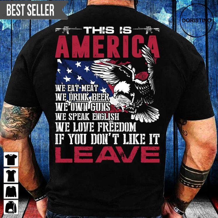 This Is America If You Dont Like It Leave Veteran Unisex Shirt This Is America If You Dont Like It Leave Veteran Unisex Shirt