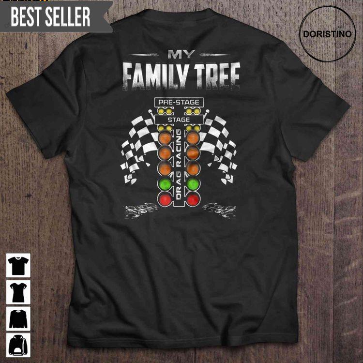 My Family Tree Drag Racing Short Sleeve Tshirt My Family Tree Drag Racing Short Sleeve Tshirt