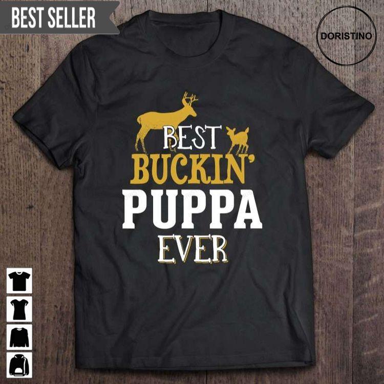 Puppa Hunting Buck Hunting Fathers Day Unisex Awesome Shirt Puppa Hunting Buck Hunting Fathers Day Unisex Awesome Shirt