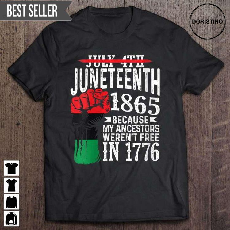 Womens July 4th Juneteenth 1865 Because My Ancestors Unisex Awesome Shirt Womens July 4th Juneteenth 1865 Because My Ancestors Unisex Awesome Shirt