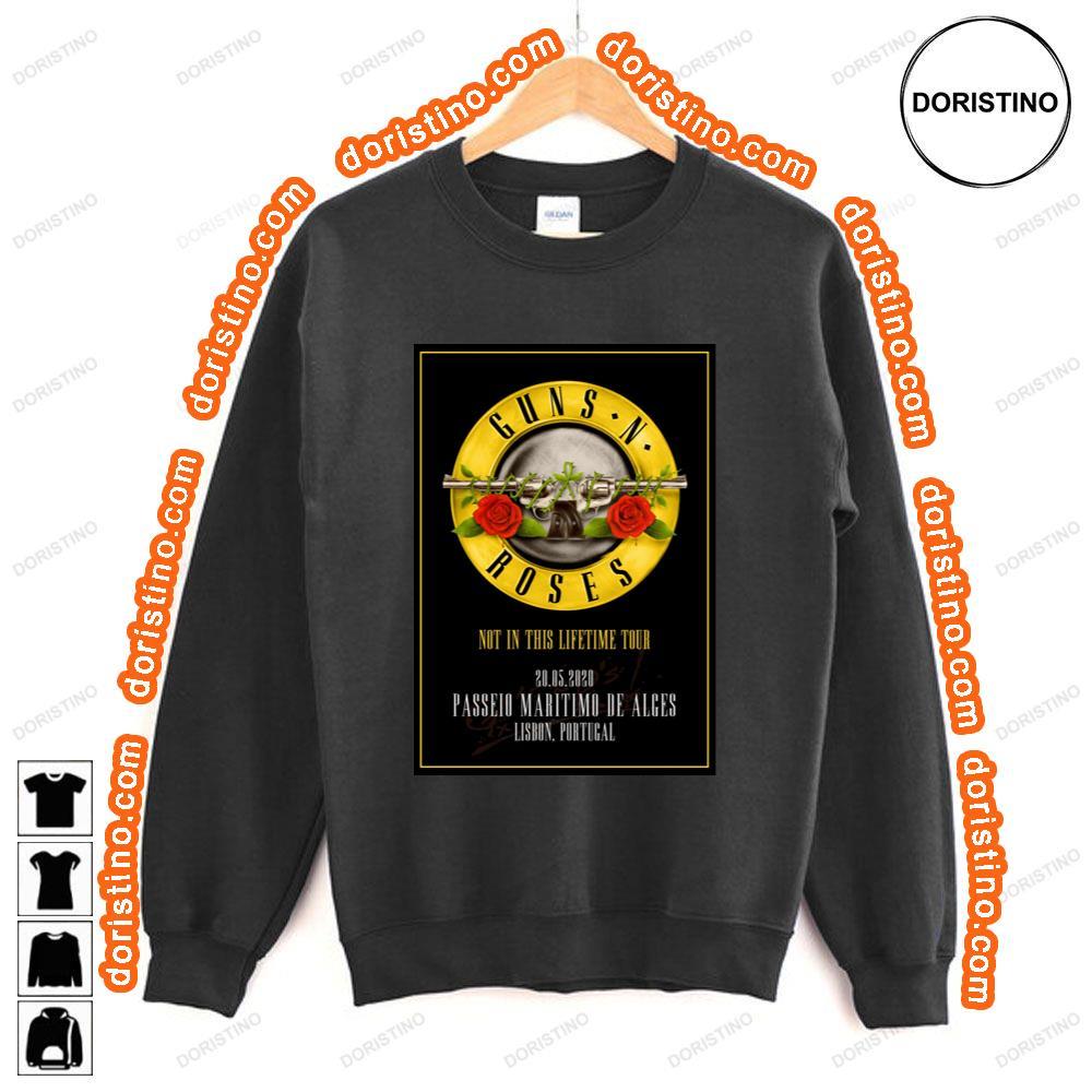 Guns N Roses Not In This Lifetime 2020 Lisbon Passeio Maritimo De Algs Shirt Guns N Roses Not In This Lifetime 2020 Lisbon Passeio Maritimo De Algs Shirt
