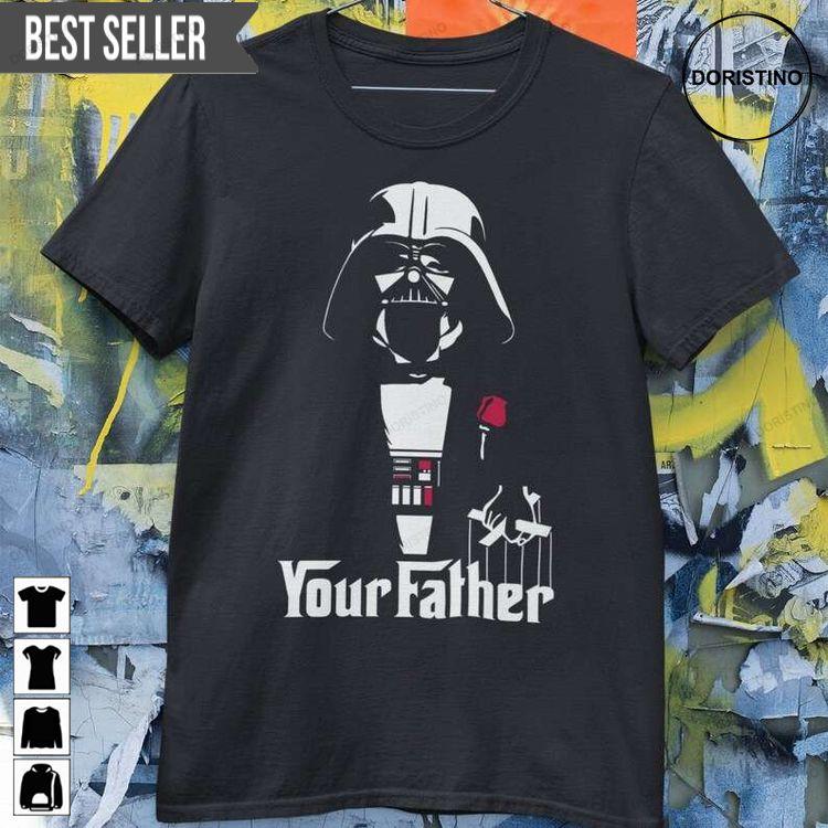 Your Father Darth Vader Anakin Skywalker Star Wars Movie Shirt Your Father Darth Vader Anakin Skywalker Star Wars Movie Shirt