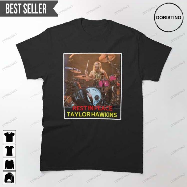 Taylor Hawkins Drummer Rest In Peace Awesome Shirt Taylor Hawkins Drummer Rest In Peace Awesome Shirt