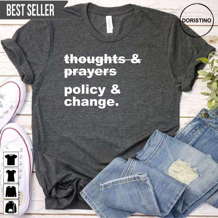 Thoughts And Prayers Policy And Change Black Lives Matter Awesome Shirt Thoughts And Prayers Policy And Change Black Lives Matter Awesome Shirt