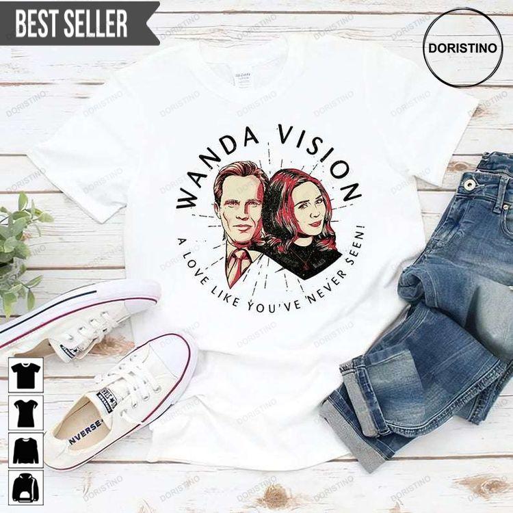 Wanda Vision A Love Like Youve Never Seen Tshirt Wanda Vision A Love Like Youve Never Seen Tshirt