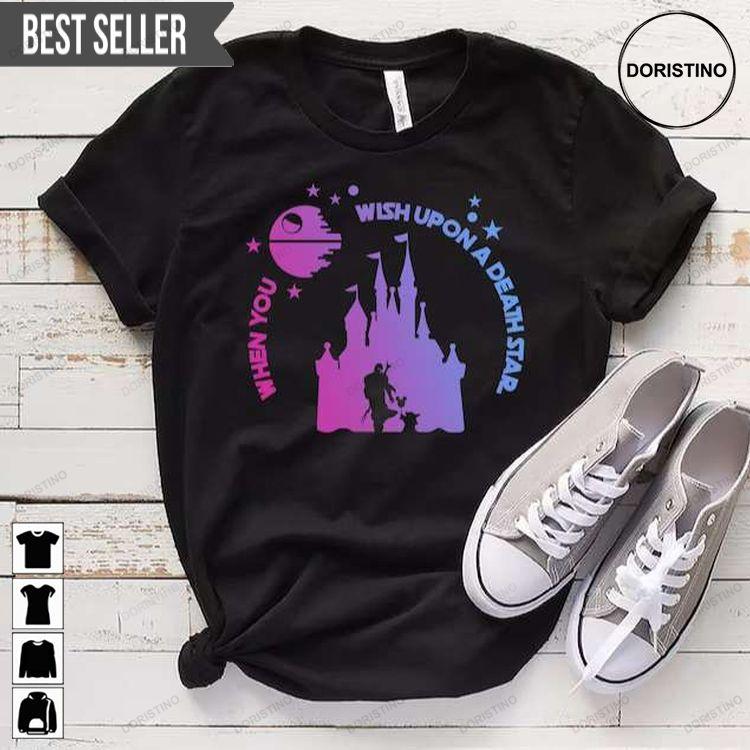 When You Wish Upon A Death Star Galaxy Edge Tshirt When You Wish Upon A Death Star Galaxy Edge Tshirt