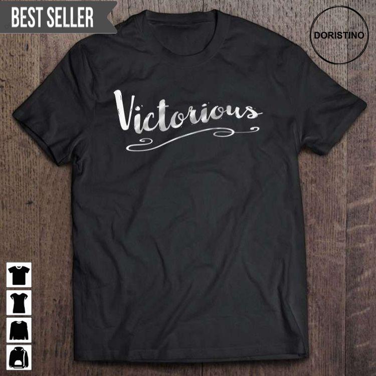 Victorious For Sports And Music Unisex Awesome Shirt