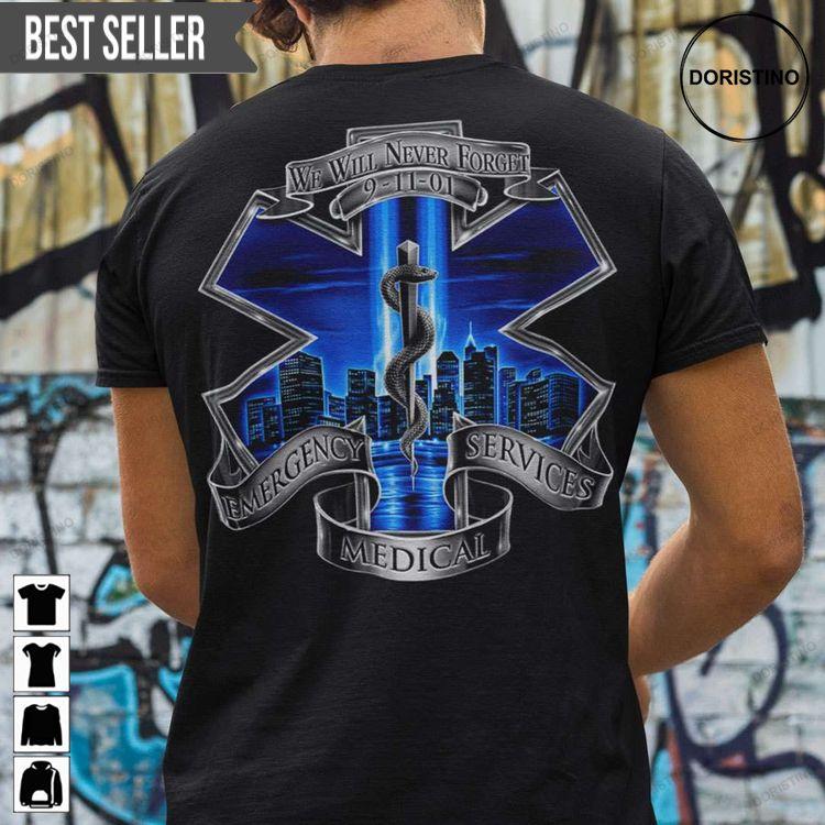 We Will Never Forget 91101 Emergency Services Medical Unisex Shirt