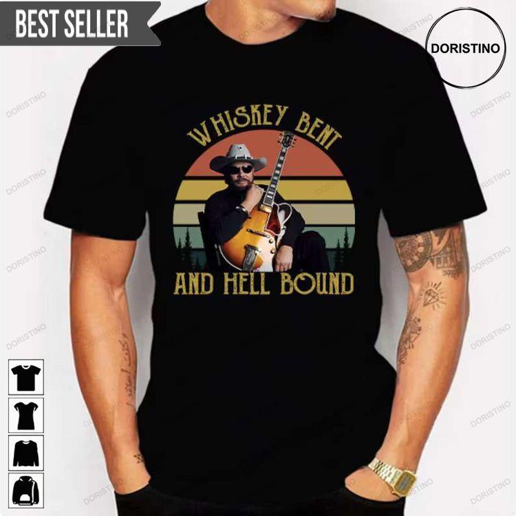 Whiskey Bent And Hell Bound Hank Williams Jr Vintage Awesome Shirt