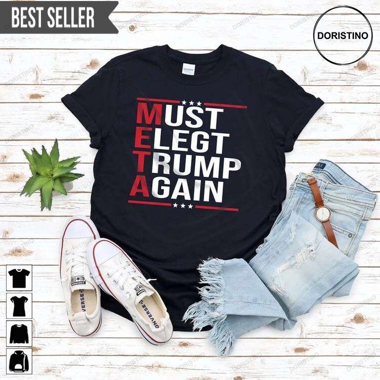 Must Elect Trump Again Awesome Shirt