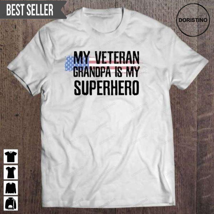 My Veteran Grandpa Is My Superhero Veterans Day For Men And Women Awesome Shirt