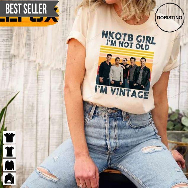 Nkotb Girl Im Not Old Im Vintage New On The Block Shirt Nkotb Girl Im Not Old Im Vintage New On The Block Shirt