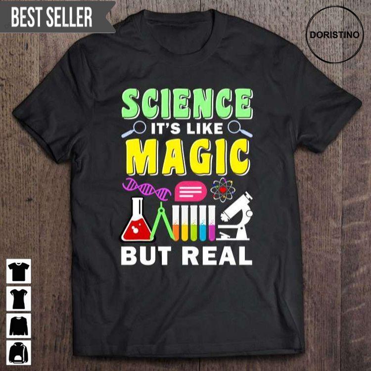 Science Its Like Magic But Real Unisex Tshirt