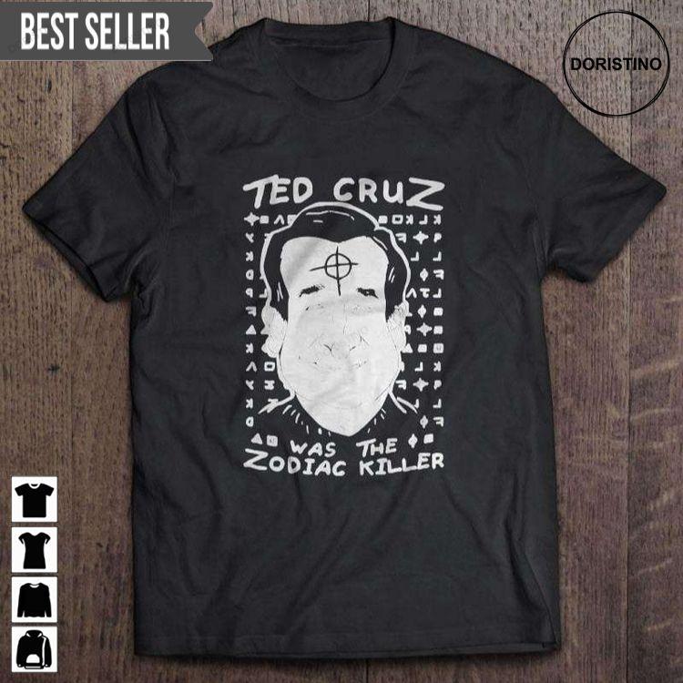 Ted Cruz Zodiac Killer Unisex Shirt Ted Cruz Zodiac Killer Unisex Shirt
