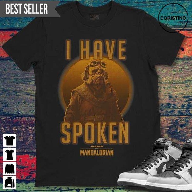 Star Wars The Mandalorian Kuiil I Have Spoken Tshirt Star Wars The Mandalorian Kuiil I Have Spoken Tshirt