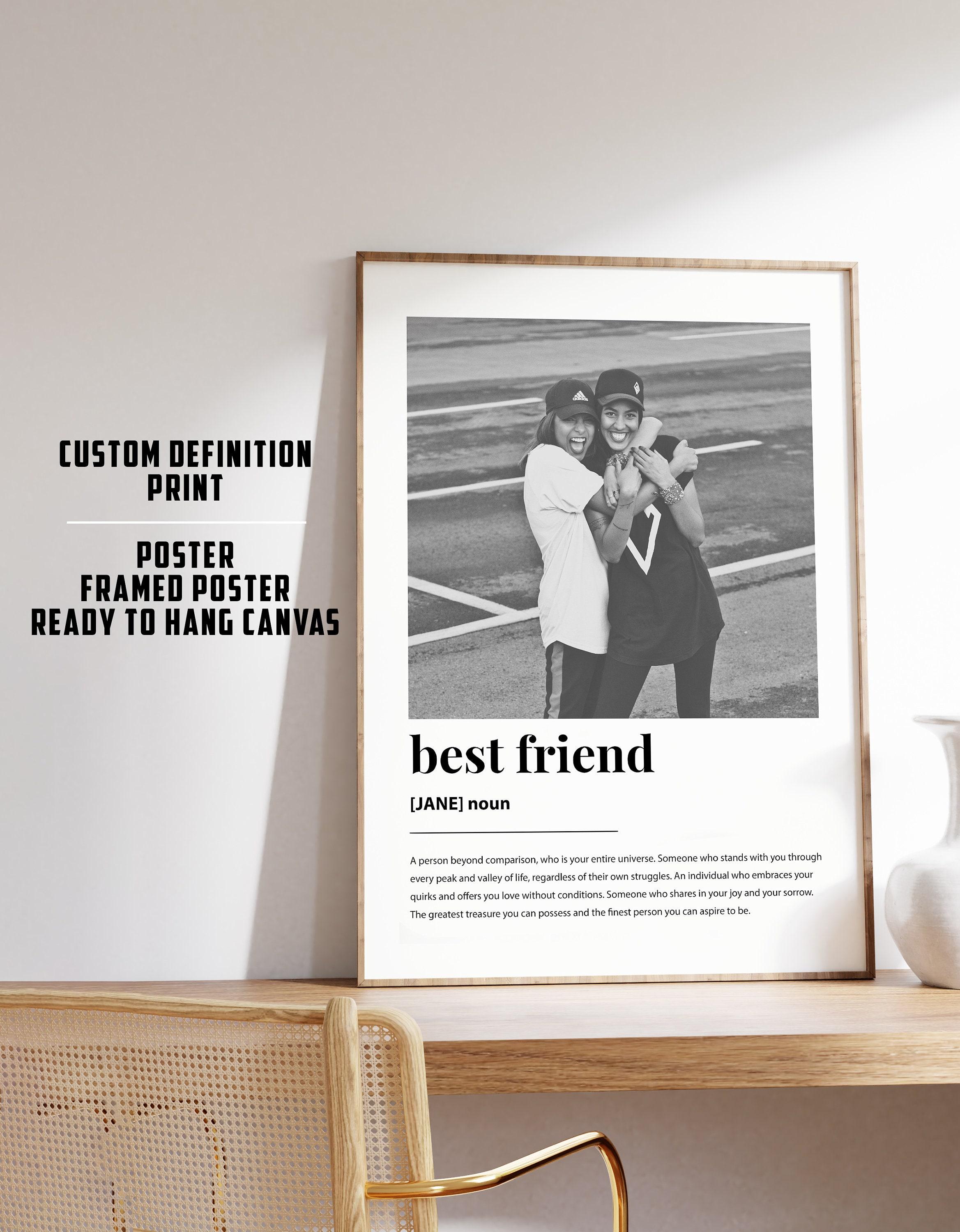 Personalized Best Friend Definition Limited Edition Posters (No Frame) Personalized Best Friend Definition Limited Edition Posters (No Frame)