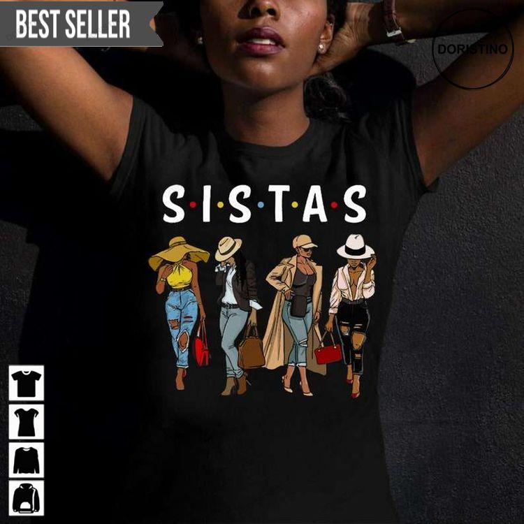 Sistas Friends Unisex Tshirt Sistas Friends Unisex Tshirt