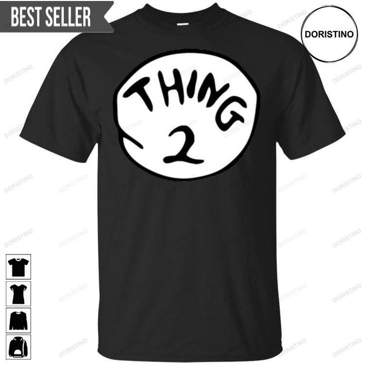 Thing 2 Funny Dr Seuss Thing 2 Tee Awesome Shirt Thing 2 Funny Dr Seuss Thing 2 Tee Awesome Shirt