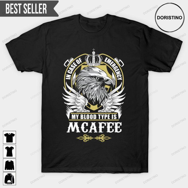 Mcafee In Case Of Emergency My Blood Type Awesome Shirt Mcafee In Case Of Emergency My Blood Type Awesome Shirt
