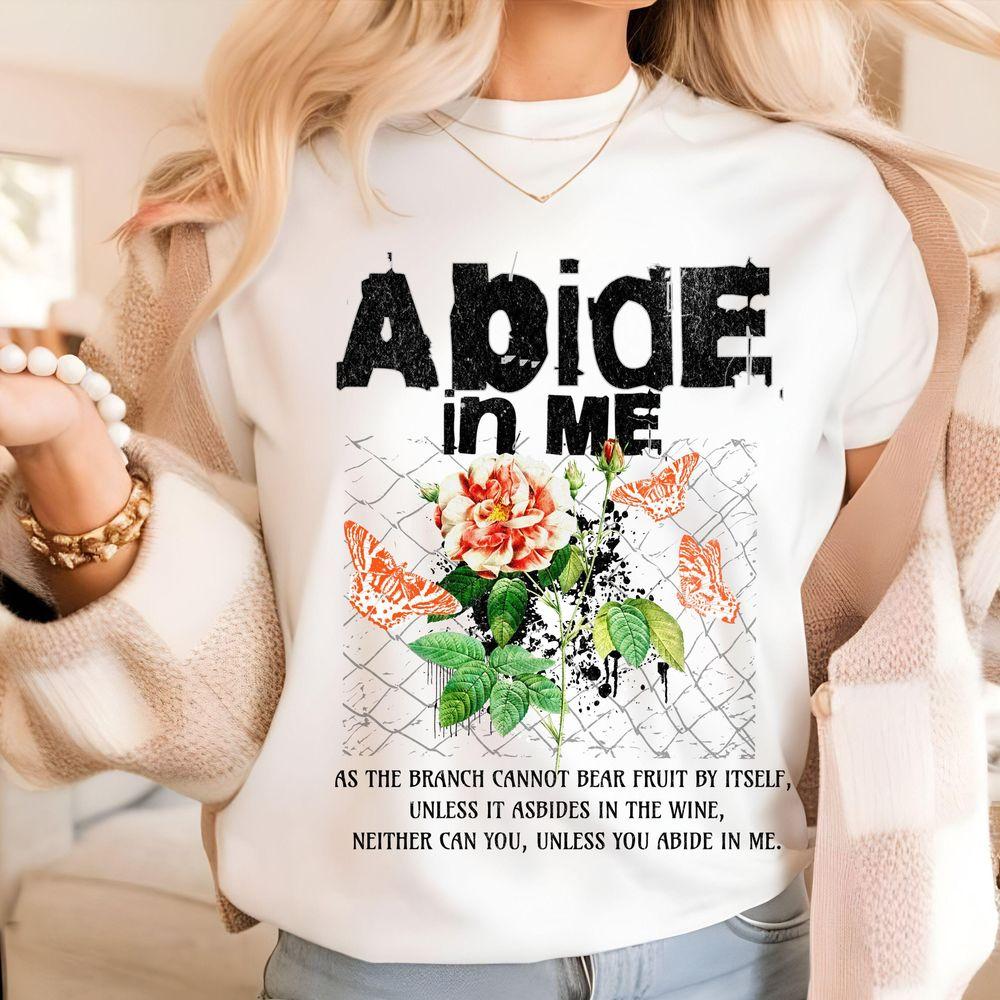 Abide In Me Christian Graphic Trendy Church 2 Shirt