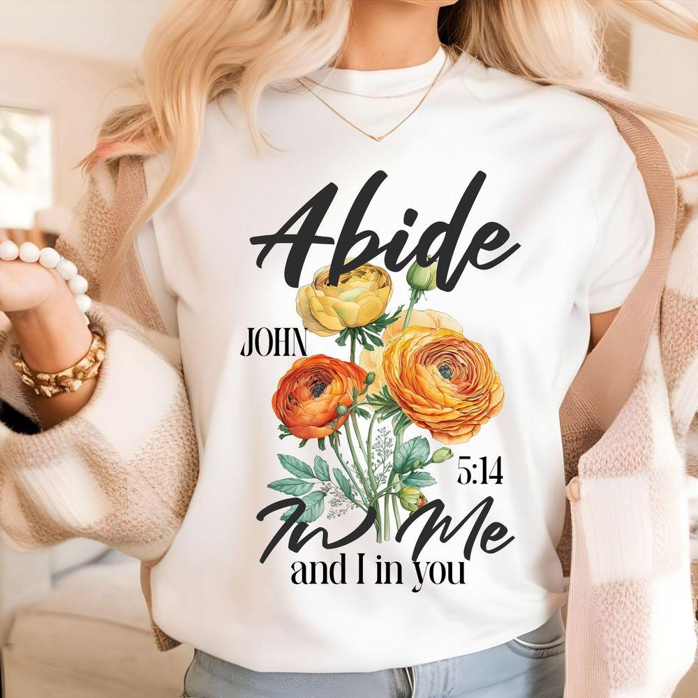 Abide In Me Christian Graphic Trendy Church Tshirt