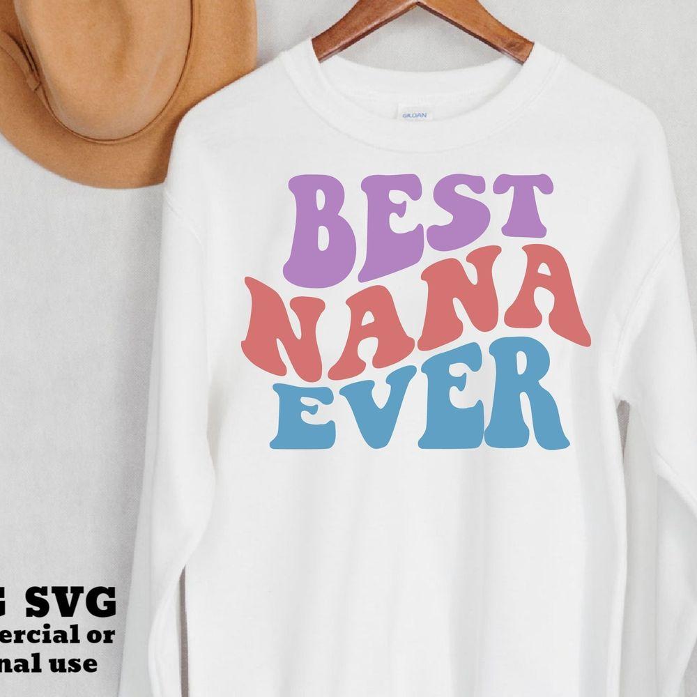 Best Nana Ever Shirt