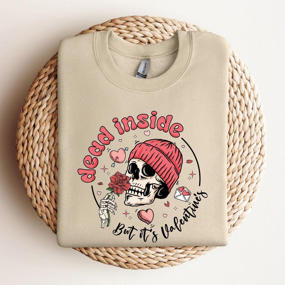 Dead Inside But Its Valentines Shirt