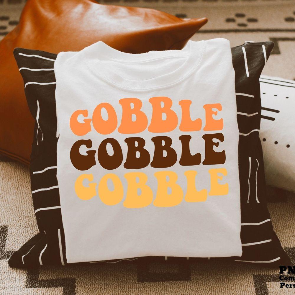 Gobble Gobble Gobble Awesome Shirt