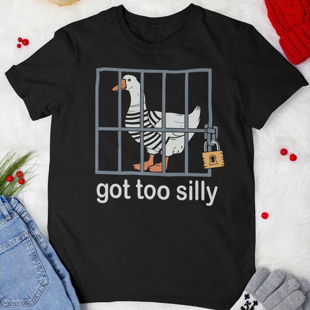 Got Too Silly Funny Goose Vintage Tshirt