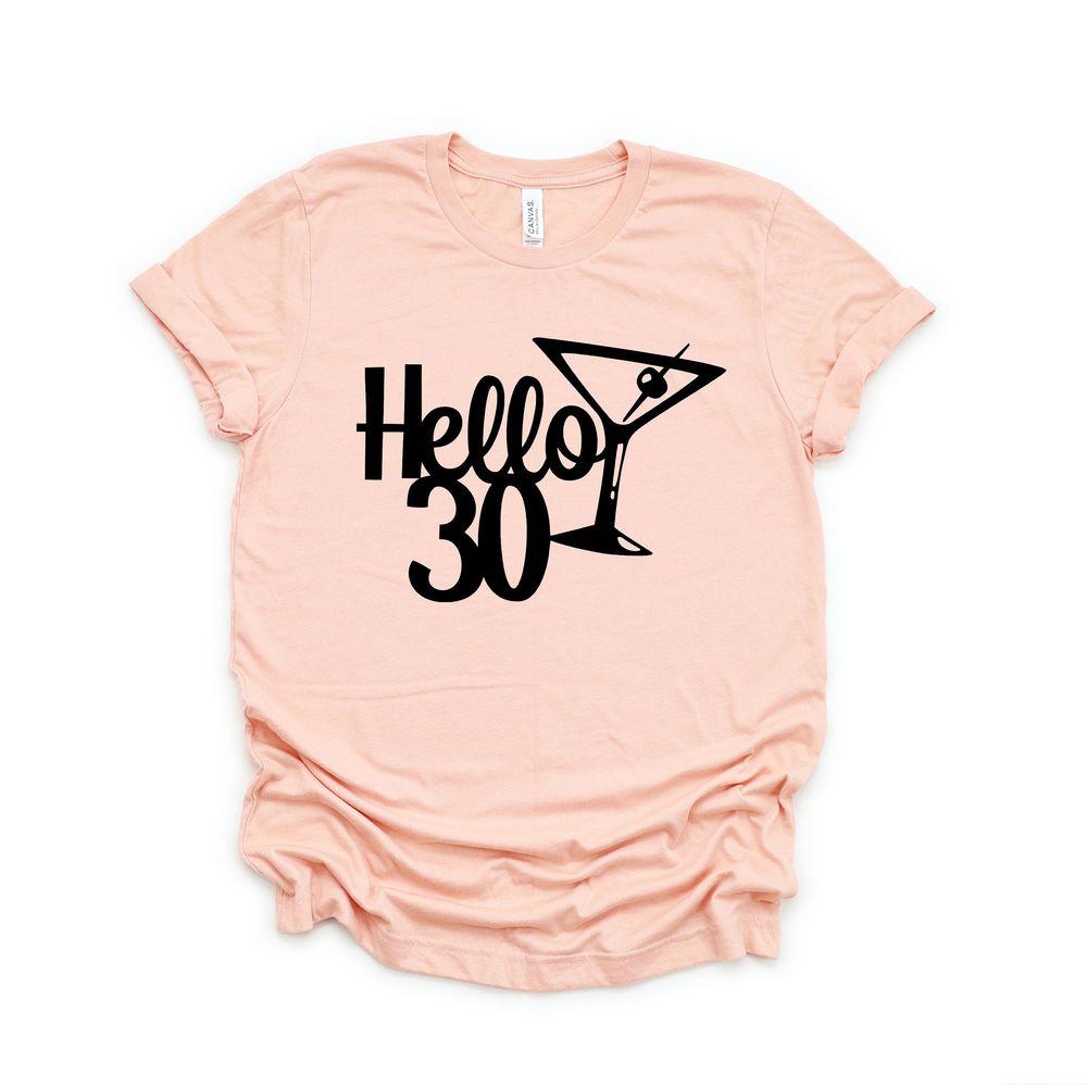 Hello 30 3 Shirt