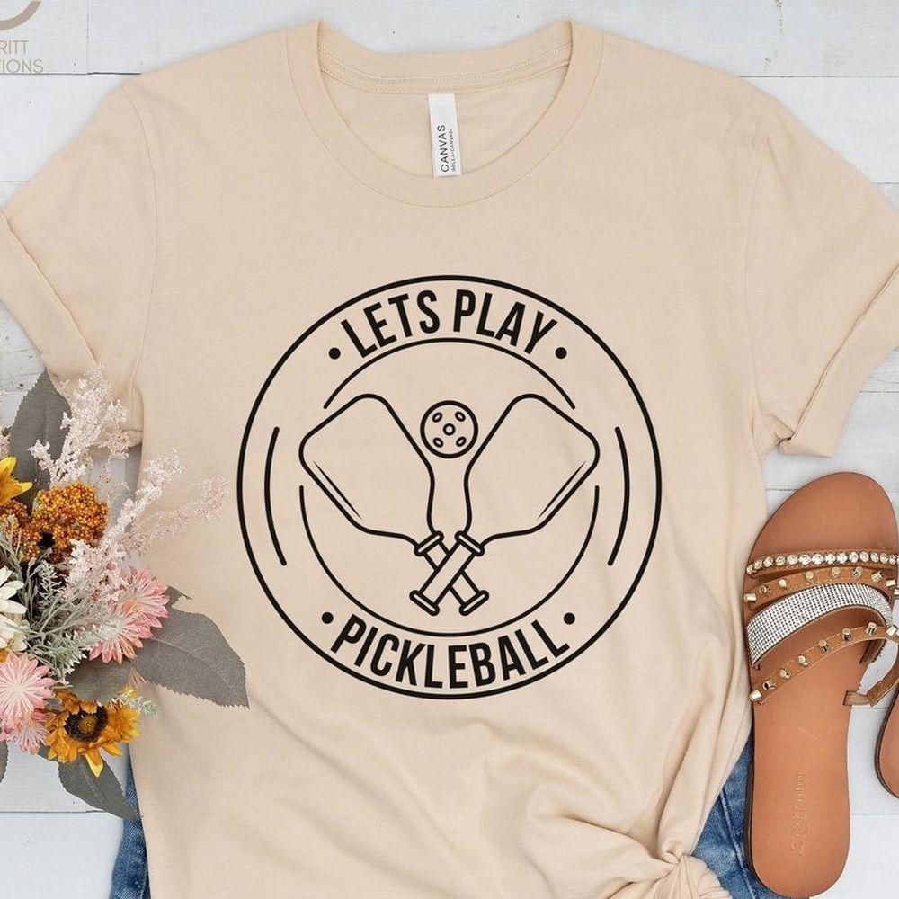 Lets Play Pickleball 2 Tshirt