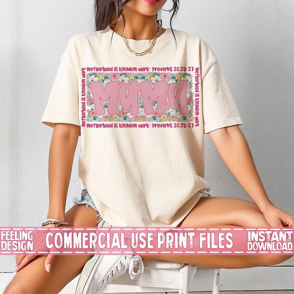 Motherhood Is Kingdom Workmothers Daywer Mama Spring Mama Mom Awesome Shirt