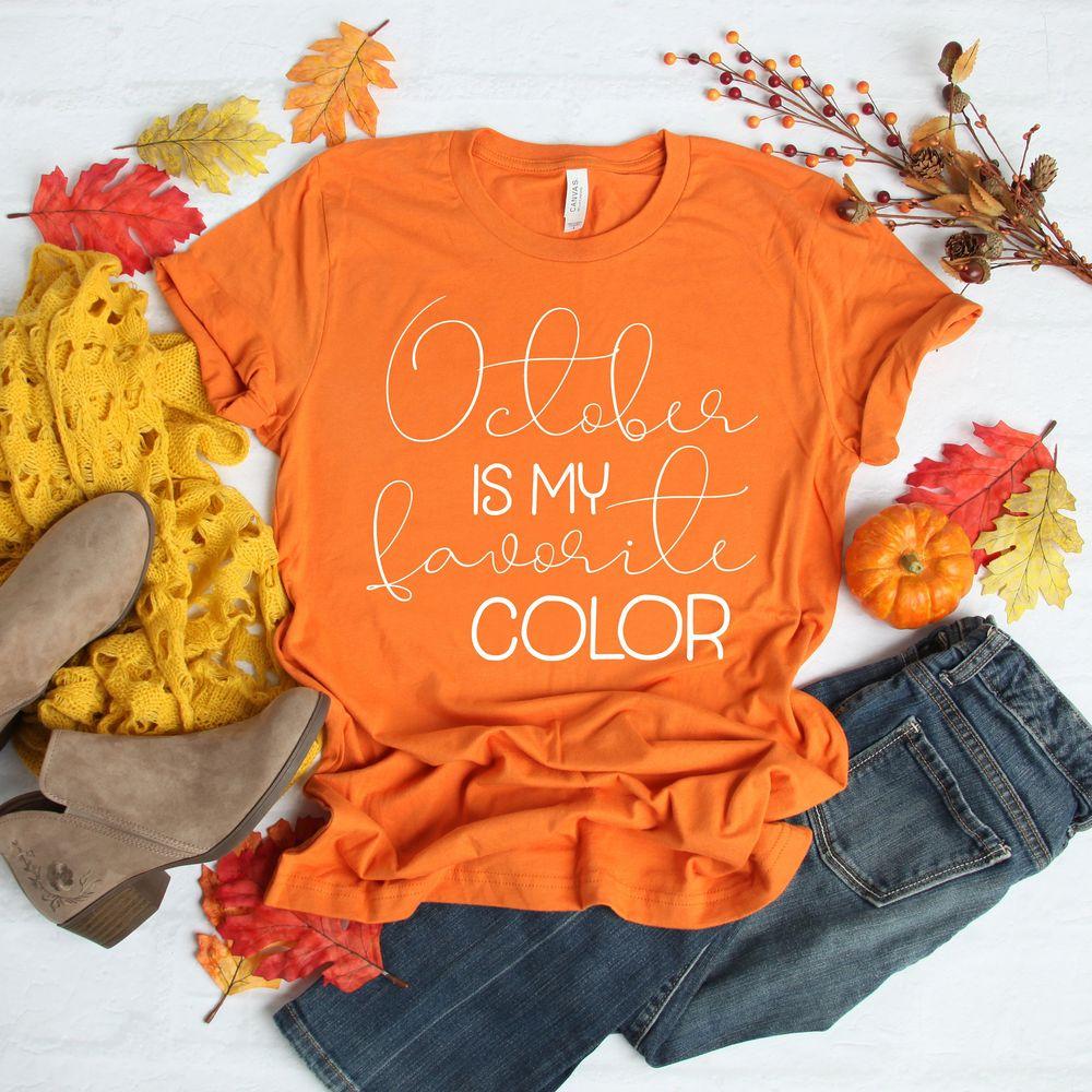 October Is My Favorite Color Tshirt