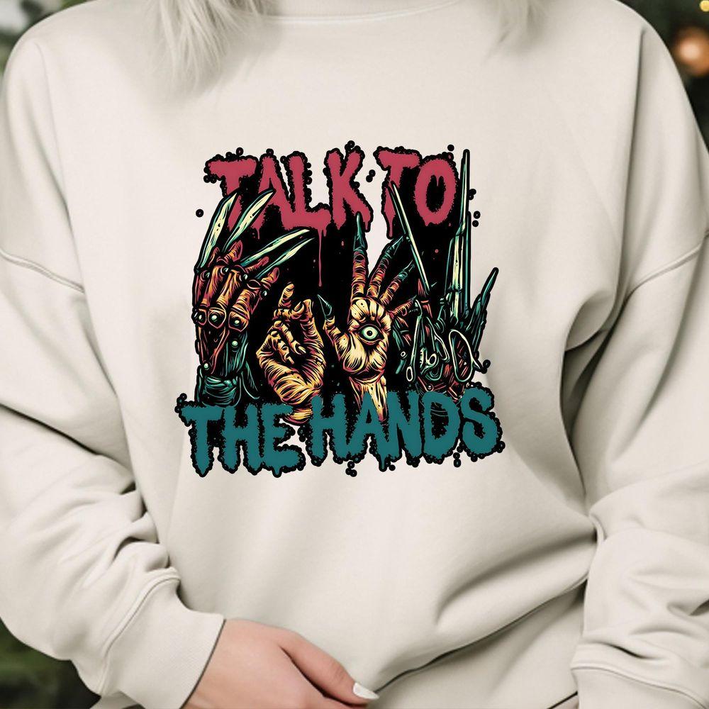 Talk To The Hands Krueger Edward Scissorhands Shirt Talk To The Hands Krueger Edward Scissorhands Shirt