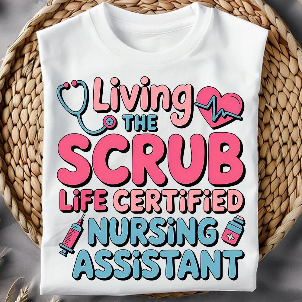 Certified Nursing Assistant 2 Shirt Certified Nursing Assistant 2 Shirt