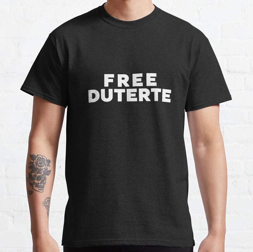 Free Duterte Supporter President Rodrigo Digong Duterte 6oy Tshirt Free Duterte Supporter President Rodrigo Digong Duterte 6oy Tshirt