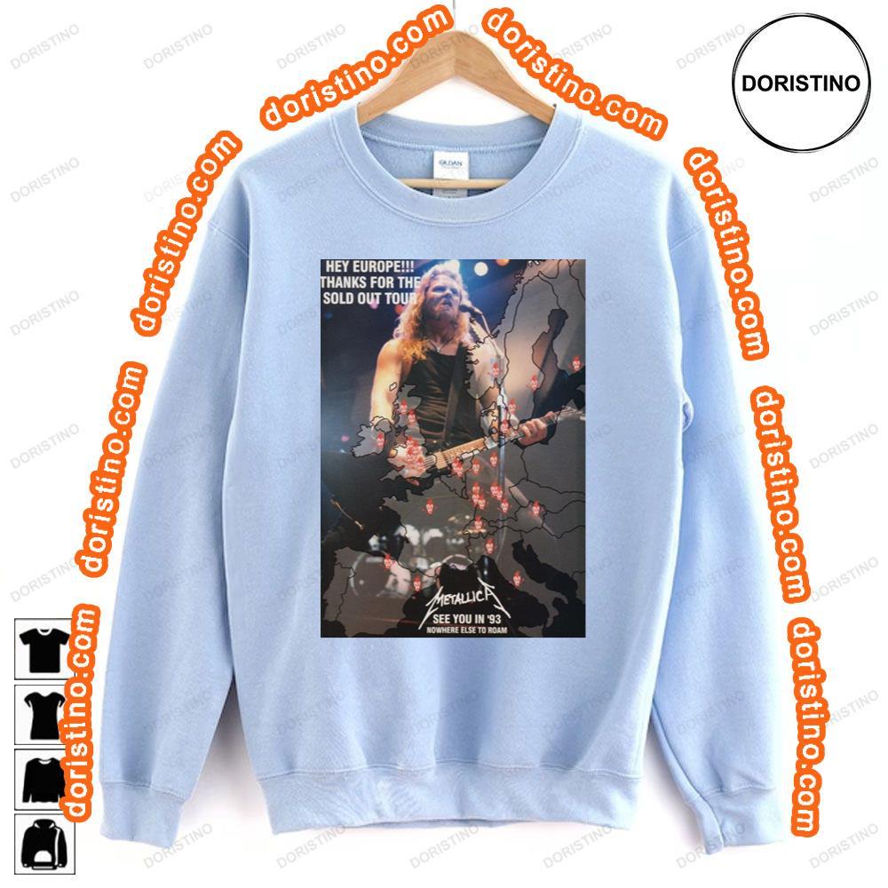 Metallica Nowhere Else To Road 1993 European Tour Awesome Shirt Metallica Nowhere Else To Road 1993 European Tour Awesome Shirt