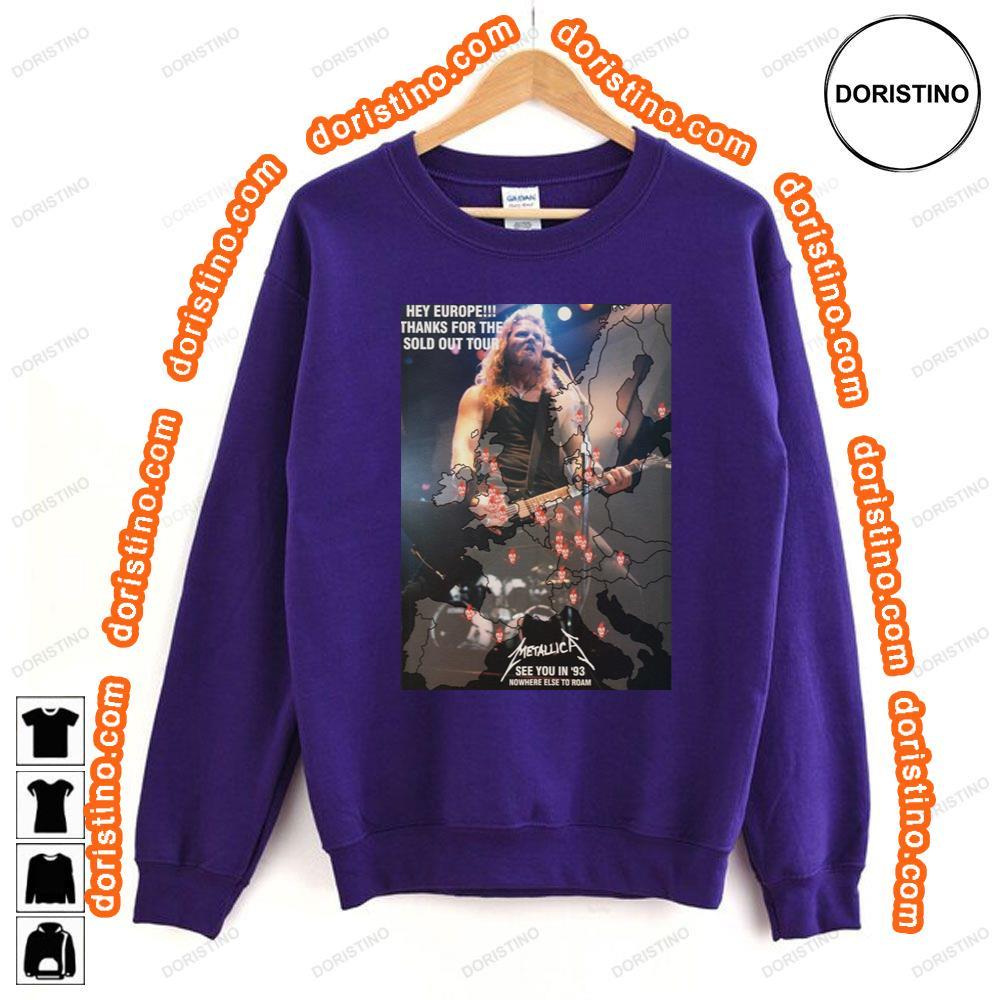 Metallica Nowhere Else To Road 1993 European Tour Awesome Shirt Metallica Nowhere Else To Road 1993 European Tour Awesome Shirt