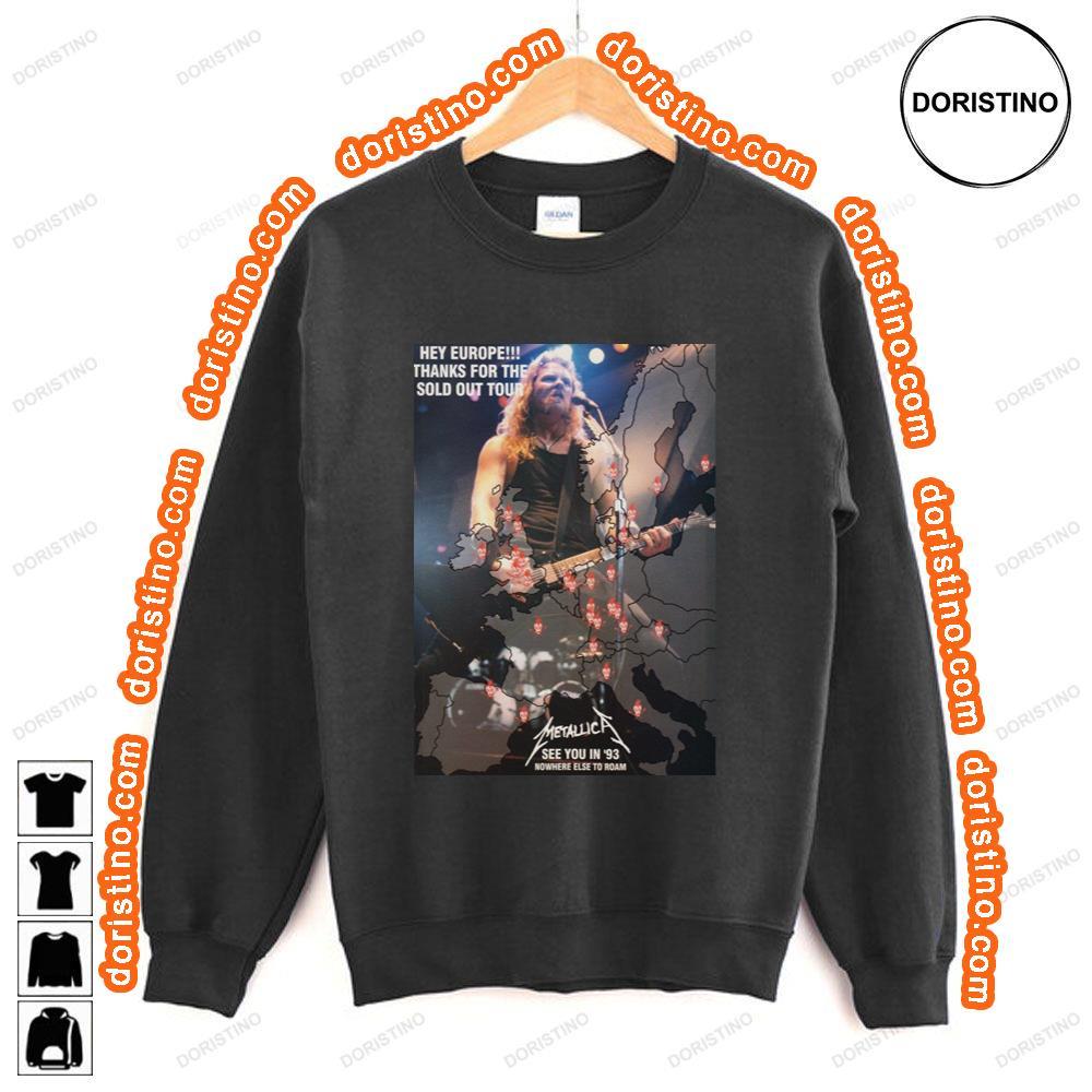 Metallica Nowhere Else To Road 1993 European Tour Awesome Shirt Metallica Nowhere Else To Road 1993 European Tour Awesome Shirt