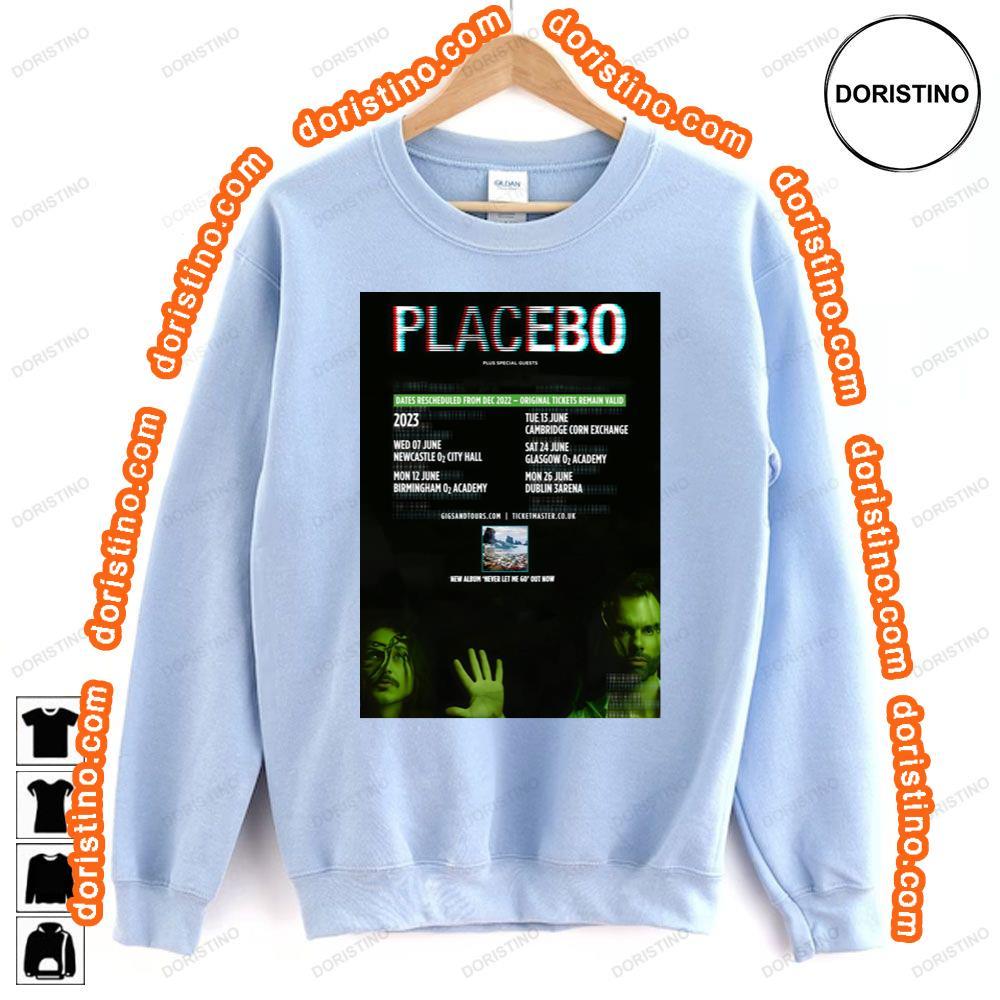 Placebo Never Let Me Go 2023 Uk Tour Awesome Shirt Placebo Never Let Me Go 2023 Uk Tour Awesome Shirt