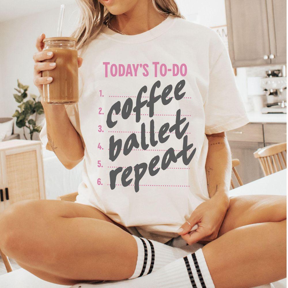 Coffee Ballet Repeat Awesome Shirt Coffee Ballet Repeat Awesome Shirt