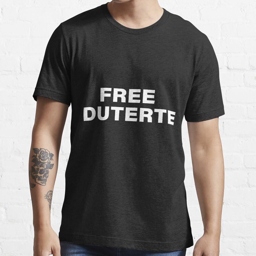 Free Duterte Supporter President Mat Tshirt Free Duterte Supporter President Mat Tshirt